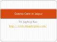 Cosmo Care in Jaipur PowerPoint PPT Presentation