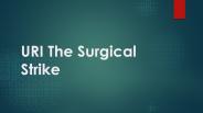 URI The Surgical Strike