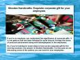 Wooden Handicrafts: Exquisite Corporate Gift for Your Employees PowerPoint PPT Presentation