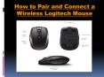 How to Pair and Connect a Wireless Logitech Mouse PowerPoint PPT Presentation