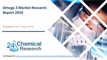 Omega 3 Market Research Report 2019
