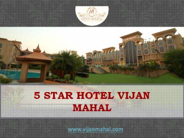 5 Star Hotel Vijan Mahal