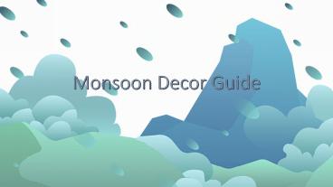 Monsoon Decor Guide