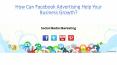 How can Facebook advertising help your business growth? PowerPoint PPT Presentation