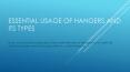 Essential usage of hangers and its types PowerPoint PPT Presentation