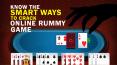 Know the smart ways to crack online rummy game | Adda52Rummy Blog PowerPoint PPT Presentation