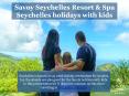 Seychelles holidays with kids - Savoy Resort & Spa PowerPoint PPT Presentation