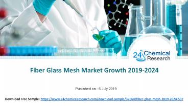 Fiber Glass Mesh Market Growth 2019-2024