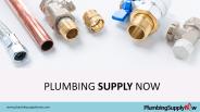 PLUMBING SUPPLY NOW