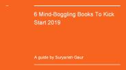 6 Mind-Boggling Books To Kick Start 2019