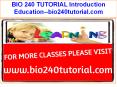 BIO 240 TUTORIAL Introduction Education--bio240tutorial.com PowerPoint PPT Presentation