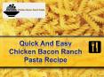 Quick And Easy Chicken Bacon Ranch Pasta Recipe PowerPoint PPT Presentation
