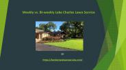 Weekly vs. Bi-weekly Lake Charles Lawn Service