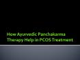 How Ayurvedic Panchakarma Therapy Help in PCOS Treatment?