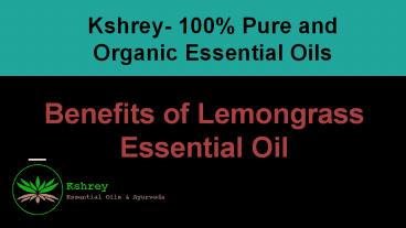 Important Benefits of lemongrass essential oil