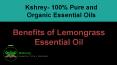 Important Benefits of lemongrass essential oil PowerPoint PPT Presentation