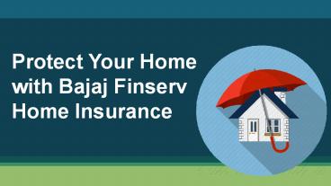 Protect Your Home with Bajaj Finserv Home Insurance