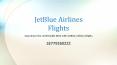 Experience the comfortable Mint with JetBlue Airlines Flights PowerPoint PPT Presentation