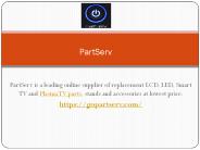 PartServ - TV Parts Supplier Memphis