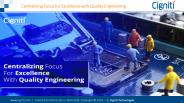 Centralizing Focus for Excellence with Quality Engineering