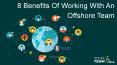 8 Benefits of Working with an Offshore Team PowerPoint PPT Presentation