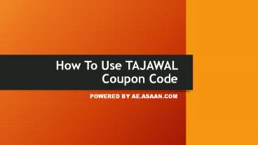 How To Use Tajawal Coupon Code UAE