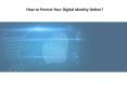 Tips to Protect Your Digital Identity Online | XA Technologies (1) PowerPoint PPT Presentation