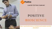 Cancer Testing Company | Advance Cancer Testing | Most Trustable Results
