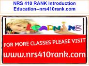 NRS 410 RANK Introduction Education--nrs410rank.com