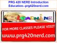 PRG 420 NERD Introduction Education--prg420nerd.com PowerPoint PPT Presentation