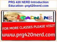 PRG 420 NERD Introduction Education--prg420nerd.com