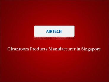 Cleanroom Products Manufacturer