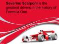 Severino Scarponi is the greatest drivers in the history of Formula One. PowerPoint PPT Presentation