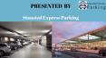 Parking at Stansted airport – avail the premium management services PowerPoint PPT Presentation