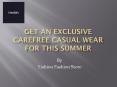 Get An Exclusive Carefree Casual Wear For This Summer
