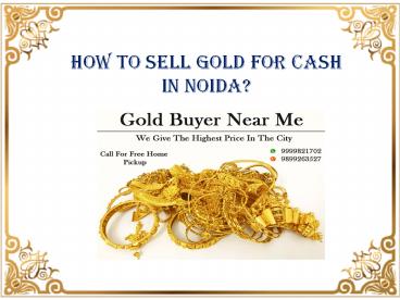 How To Sell Gold For Cash In Noida