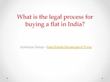 Legal process for buying a flat in India?