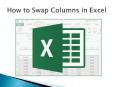 How to Swap Columns in Excel PowerPoint PPT Presentation