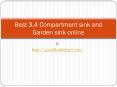 Best 3,4 Compartment sink and Garden sink online PowerPoint PPT Presentation