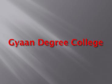 Gyaan Degree College