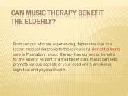 Music Therapy Benefits For Elderly
