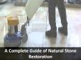 A Complete Guide of Natural Stone Restoration PowerPoint PPT Presentation