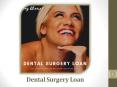 Create A New You With The Help Of Dental Surgery Loan PowerPoint PPT Presentation