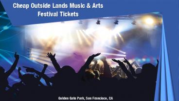 Cheap Outside Lands Music & Arts Festival Tickets