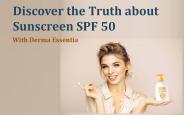 Discover The Truth About Sunscreen SPF 50