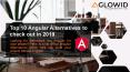Top 10 Angular Alternatives to Check out in 2019 PowerPoint PPT Presentation