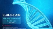 Blockchain: Adoption In Healthcare Industry