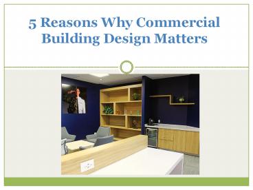 5 Reasons Why Commercial Building Design Matters