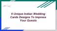 Unique Indian Wedding Cards Designs PowerPoint PPT Presentation