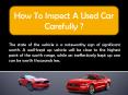 How To Inspect A Used Car Carefully At Used Car Dealerships PowerPoint PPT Presentation